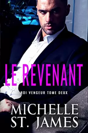 Michelle St. James – Roi vengeur, Tome 2 : Le Revenant
